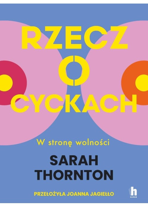 Rzecz o cyckach. W stronę wolności