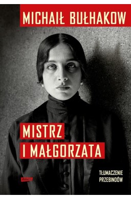 Mistrz i Małgorzata. Tłumaczenie Przebindów