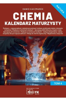 Chemia Kalendarz Maturzysty T.4