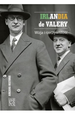 Irlandia de Valery. Wizja i rzeczywistość