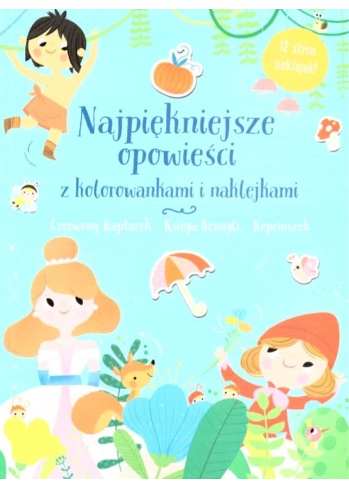 Najpiękniejsze opowieści z kolorowankami