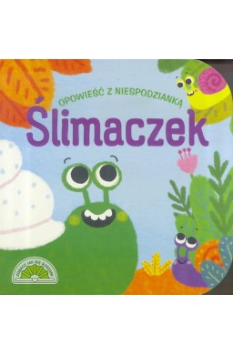Opowieść z niespodzianką. Ślimaczek