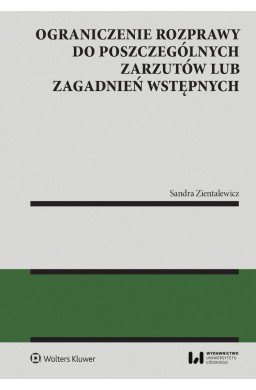 Ograniczenie rozprawy do poszczególnych zarzutów..