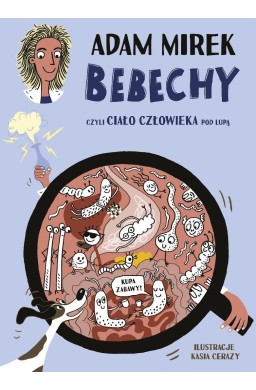 Bebechy, czyli ciało człowieka pod lupą w.3