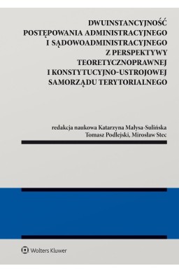 Dwuinstancyjność postępowania administracyjnego...