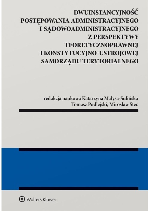 Dwuinstancyjność postępowania administracyjnego...