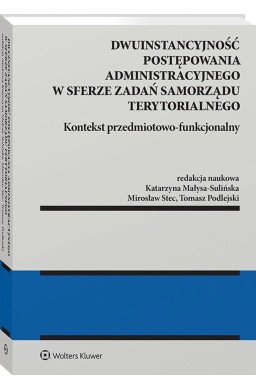 Dwuinstancyjność postępowania administracyjnego..
