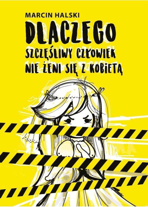 Dlaczego szczęśliwy człowiek nie żeni się z...