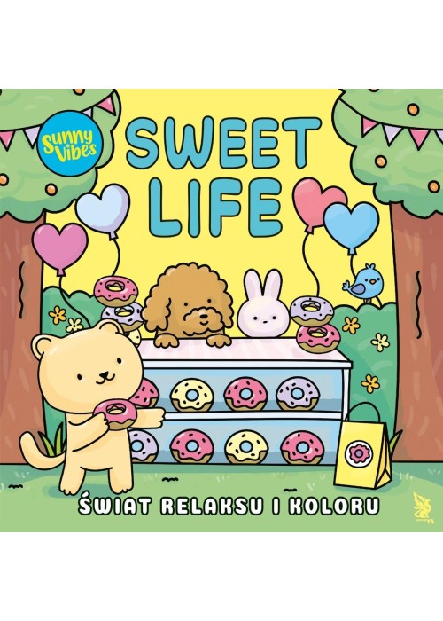 Sunny Vibes. Sweet Life. Świat relaksu i koloru