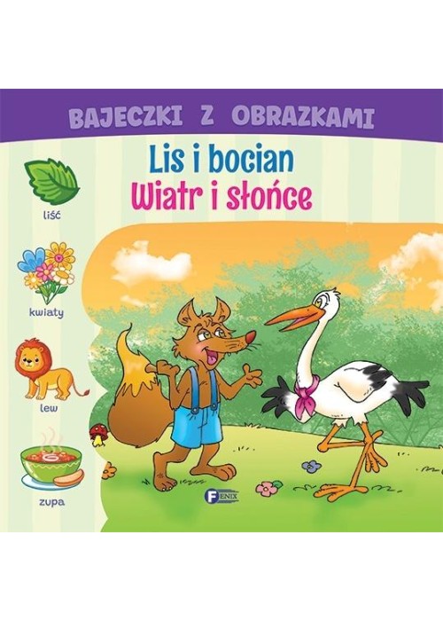 Bajeczki z obrazkami: lis i bocian. Wiatr i słońce