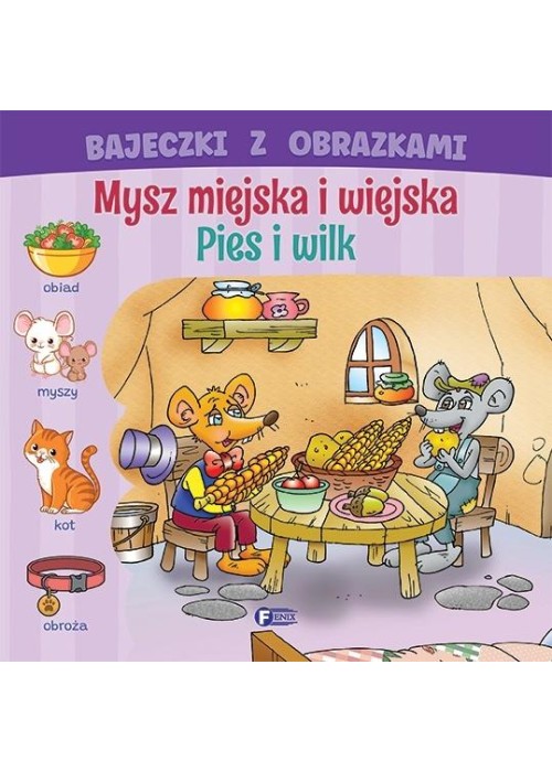 Bajeczki z obrazkami: mysz miejska i wiejska. Pies