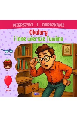 Wierszyki z obrazkami: okulary i inne wiersze..