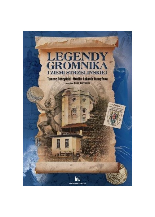 Legendy Gromnika i Ziemi Strzelińskiej