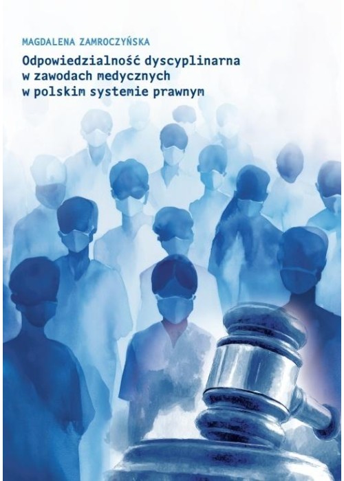Odpowiedzialność dyscyplinarna w zawodach med...