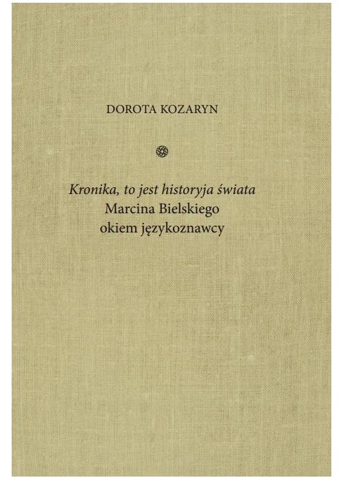 Kronika, to jest historyja świata Marcina...