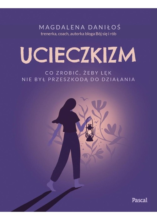 Ucieczkizm. Co zrobić, żeby lęk nie był...