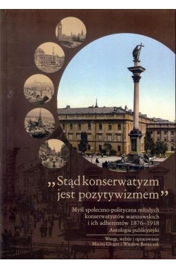 Stąd konserwatyzm jest pozytywizmem?