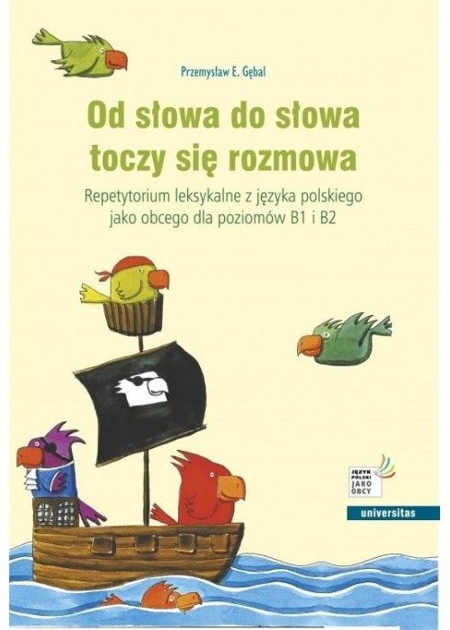 Od słowa do słowa toczy się rozmowa