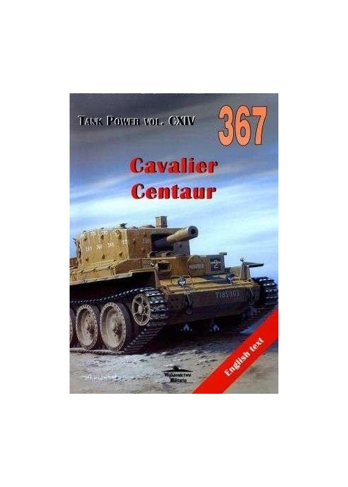 Cavalier. Centaur. Tank Power. Vol. CXIV 367