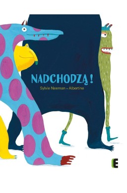 Nadchodzą!