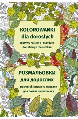 Kolorowanki dla dorosłych. Motywy roślinne...