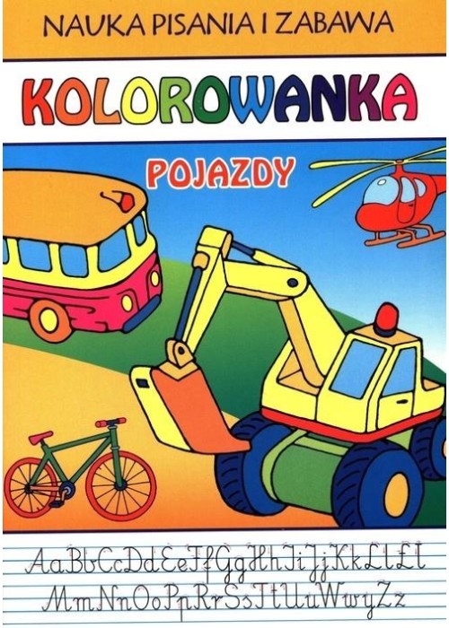 Nauka pisania i zabawa. Pojazdy. Kolorowanka