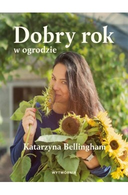 Dobry rok w ogrodzie