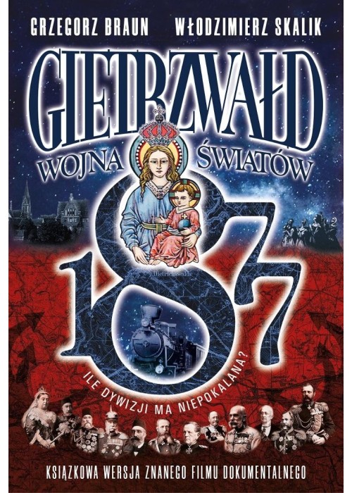 Gietrzwałd. Wojna Światów 1877