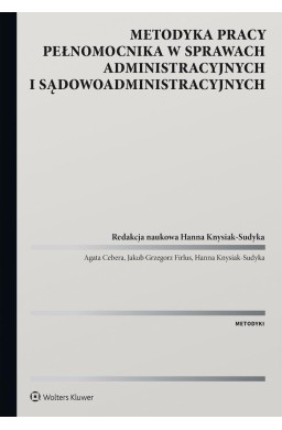 Metodyka pracy pełnomocnika w sprawach administr.