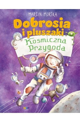 Dobrosia i pluszaki. Kosmiczna przygoda