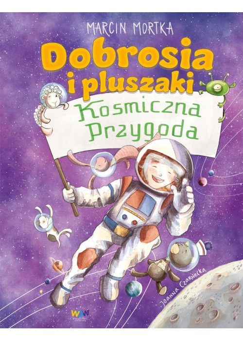 Dobrosia i pluszaki. Kosmiczna przygoda