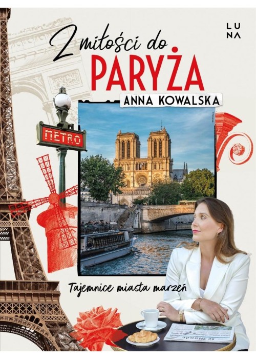 Z miłości do Paryża. Tajemnice miasta marzeń
