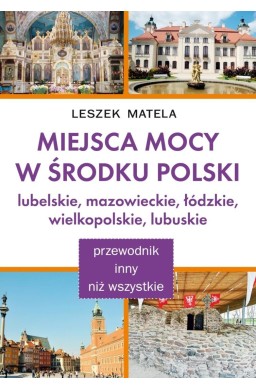Miejsca Mocy w środku Polski. Lubelskie...