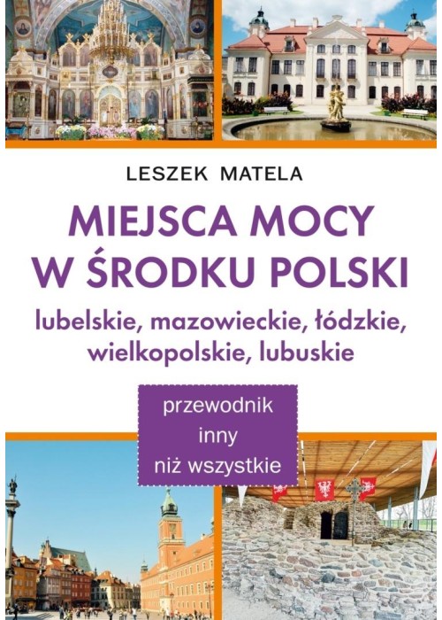 Miejsca Mocy w środku Polski. Lubelskie...