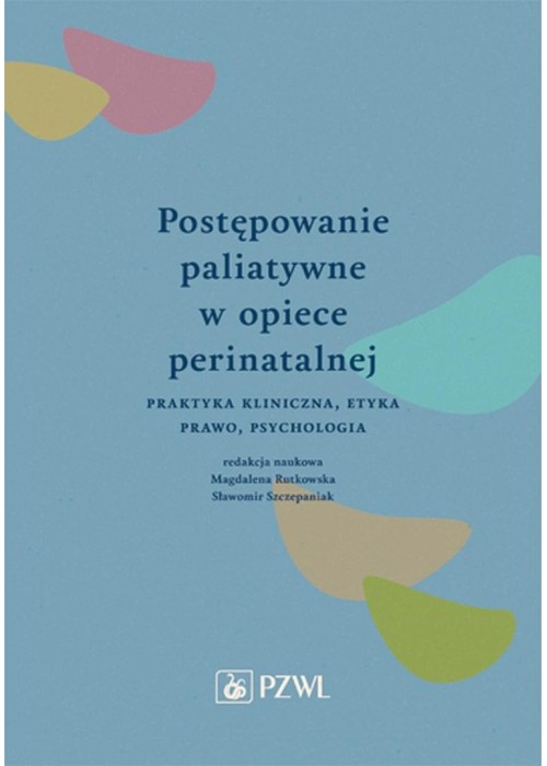 Postępowanie paliatywne w opiece perinatalnej