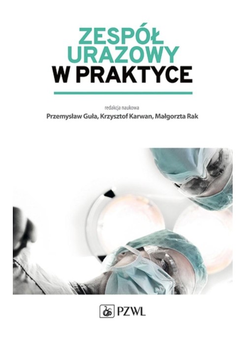 Zespół urazowy w praktyce
