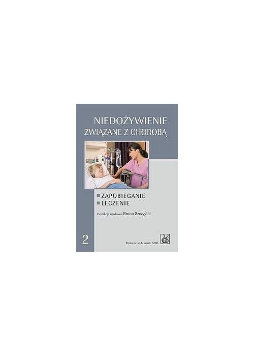 Niedożywienie związane z chorobą. Zapobieganie