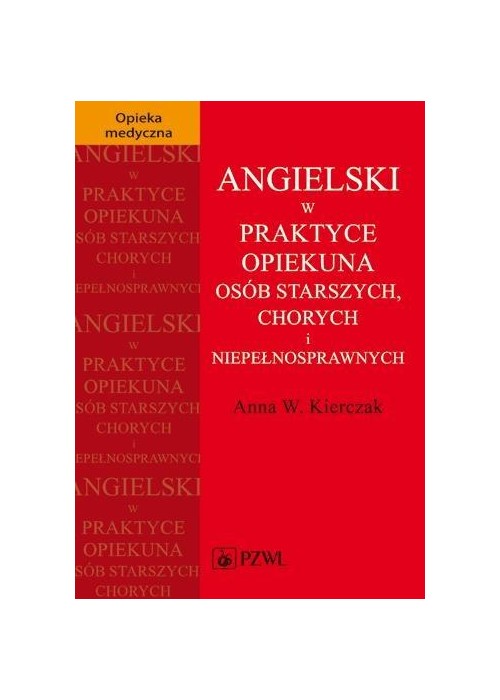Angielski w praktyce opiekuna osób starszych...
