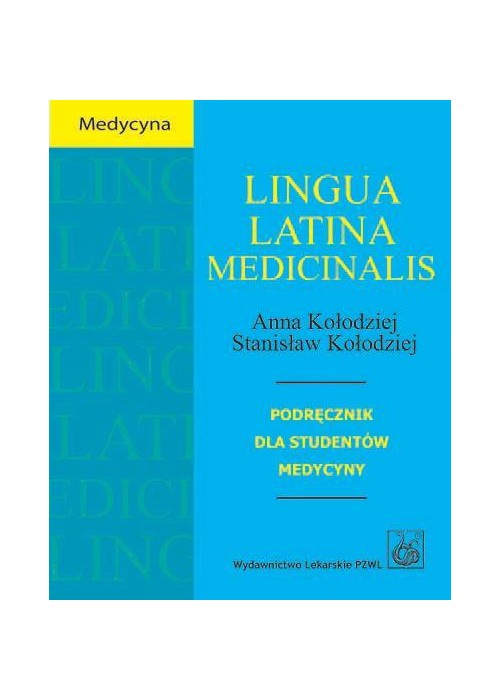 Lingua Latina medicinalis. Podręcznik...PZWL