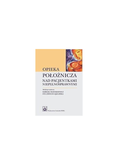 Opieka położnicza nad pacjentkami niepełnospraw.