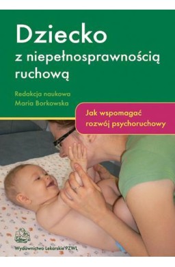 Dziecko z niepełnosprawnością ruchową  PZWL