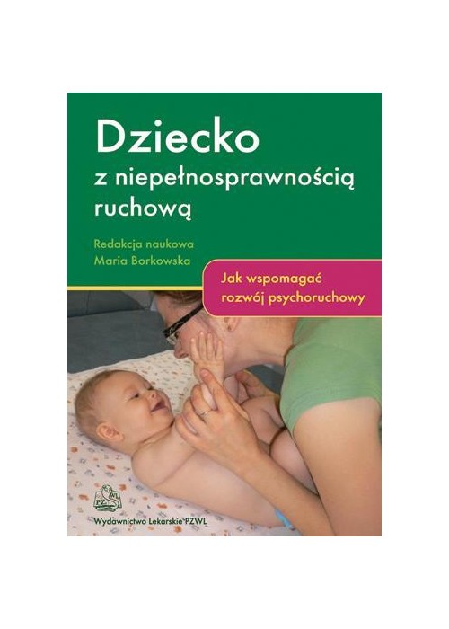 Dziecko z niepełnosprawnością ruchową  PZWL