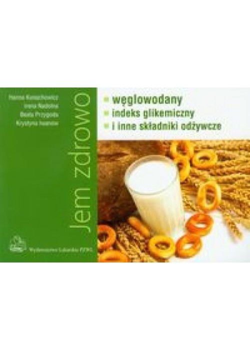 Jem zdrowo węglowodany indeks gikemiczny i inne...