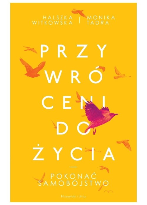 Przywróceni do życia. Pokonać samobójstwo