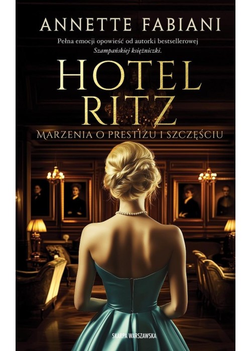 Hotel Ritz. Marzenia o prestiżu i szczęściu