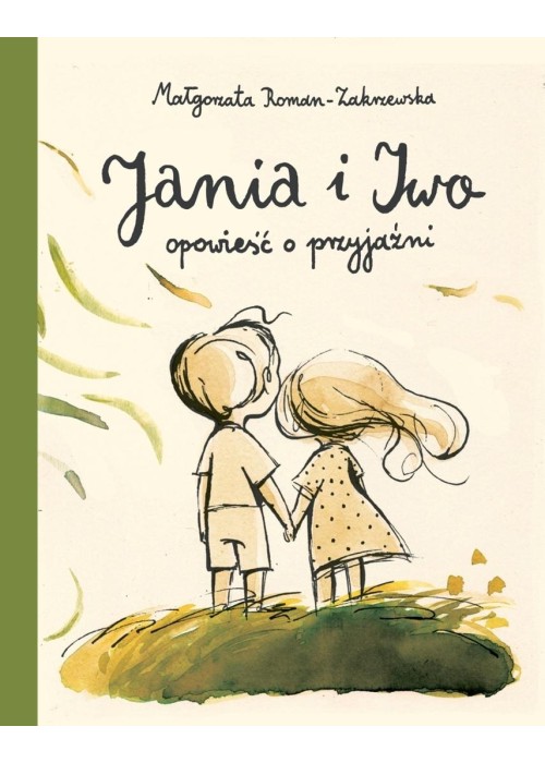 Jania i Iwo. Opowieść o przyjaźni