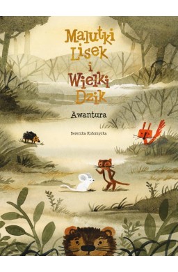 Malutki Lisek i Wielki Dzik T.10 Awantura