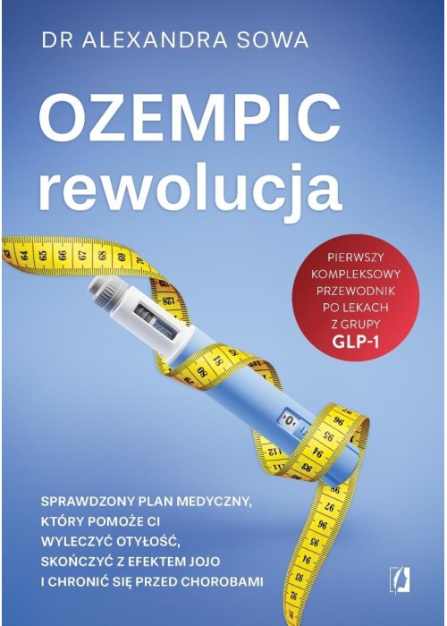 Ozempic - rewolucja. Sprawdzony plan medyczny...