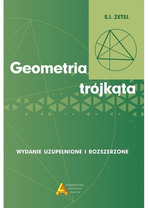 Geometria trójkąta wyd. rozszerzone i uzupełnione