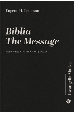 Biblia The Message - Ewangelia Marka